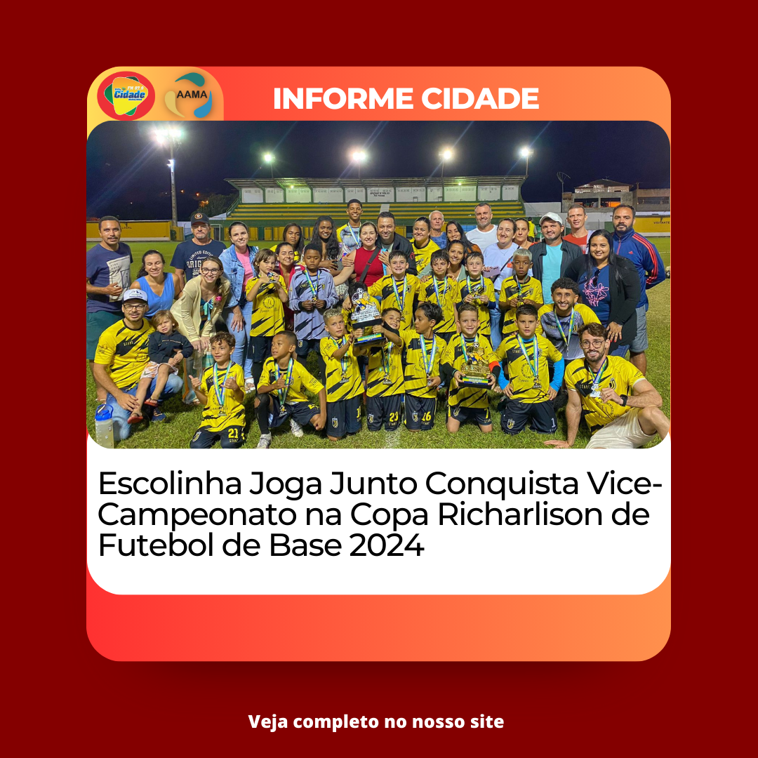 Escolinha Joga Junto Conquista Vice-Campeonato na Copa Richarlison de Futebol de Base 2024